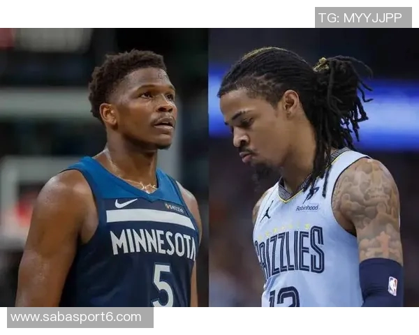 森林狼是否应追求莫兰特华子与莫兰特组合前景分析